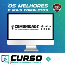 Comunidade Cisco: do CCNA ao CCIE A Jornada