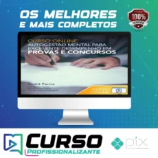 Autogestão Mental para Excelente Desempenho em Provas e Concursos