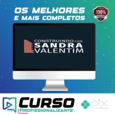 Construindo com Sandra Valentim