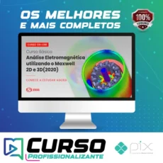 Curso Básico de Análise Eletromagnética Utilizando o Maxwell 2D e 3D com Ansys