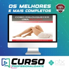 Como Enlouquecer uma Mulher na Cama