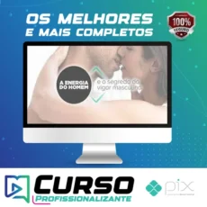 Energia do Homem e o Segredo do Vigor Masculino