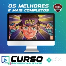 Php 7 Completo: Curso do Desenvolvedor Web + Projetos