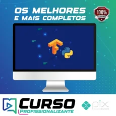 TensorFlow: Machine Learning e Deep Learning com Python