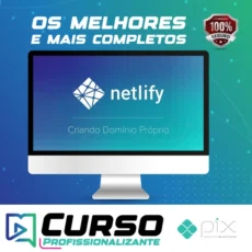 Curso Netlify: Como Hospedar seu Site de Graça