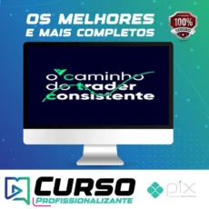 O Caminho do Trader Consistente