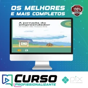 A Jornada do Empreendedor: O Herói da Nossa Era