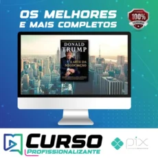 Donald J. Trump: A Arte da Negociação