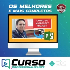 Microsoft Project Do Básico ao Avançado