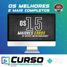 Os 15 Maiores Erros de Novos Empreendedores
