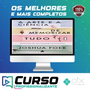 A Arte e a Ciência de Memorizar Tudo