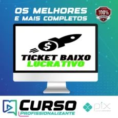 Ticket Baixo Lucrativo