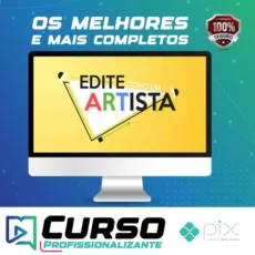 Edite Como Um Artista