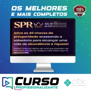 SPR: As 40 Chaves da Prosperidade