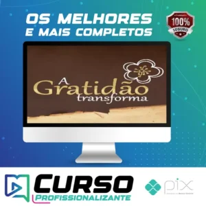 A Gratidão Transforma