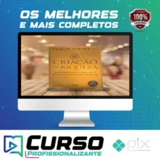 Criação de Riqueza: Uma Metodologia Simples e Poderosa que Vai Enriquecê