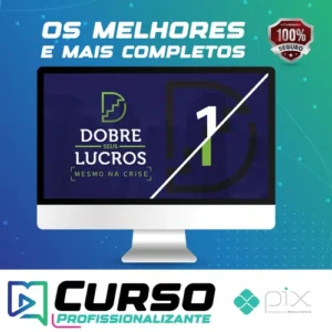 Dobre Seus Lucros Mesmo na Crise 2.0