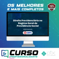 Curso de Prática Forense em Direito Previdenciário no Regime Geral de Previdência Social