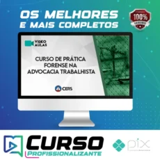 Curso de Prática Forense na Advocacia Trabalhista