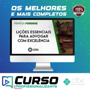 Lições Essenciais para Advogar com Excelência