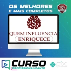 Quem Influencia Enriquece