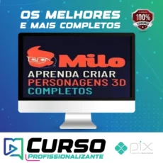 Milo: Aprenda a Criar Personagens 3D Completos