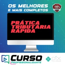 Curso Prática Tributária Rápida