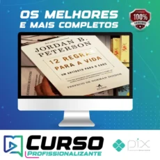 12 Regras para a Vida: Um Antídoto para o Caos