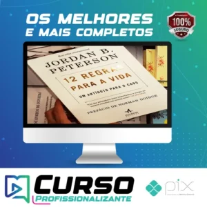 12 Regras para a Vida: Um Antídoto para o Caos
