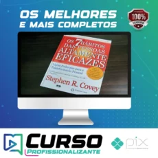 Os 7 Hábitos das Pessoas Altamente Eficazes