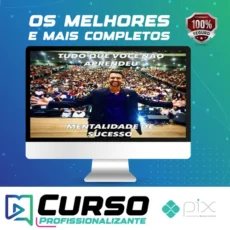 Tudo Que Você Não Aprendeu: Mentalidade de Sucesso
