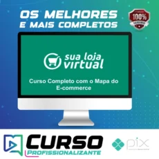 Como Montar sua Loja Virtual: O Mapa Completo do E