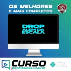 Drop Além da Escala