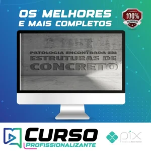 Patologia das Estruturas de Concreto