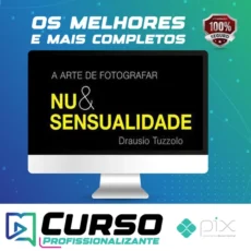 A Arte de Fotografar Nu & Sensualidade