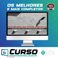 Técnicas para Fotografia em Preto e Branco (da Captura até a Edição)