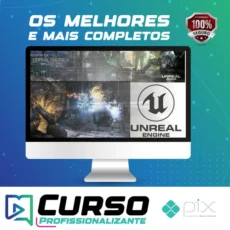 Unreal Engine 4 Completo: Básico ao Multiplayer e VR