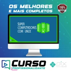 Construindo Super Computadores com Linux