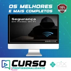 Curso Invasão de Redes Wifi (Pentest)