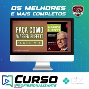 Faça Como Warren Buffet: Descubra Os Princípios de Gestão do Maior Investidor do Mundo