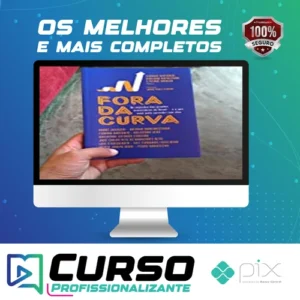 Fora da Curva: Os Segredos dos Grandes Investidores do Brasil e O Que Você Pode Aprender Com Eles
