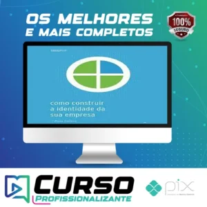 Como Construir A Identidade Da Sua Empresa