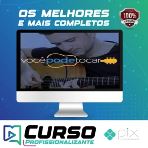 Você Pode Tocar: Curso Completo de Violão