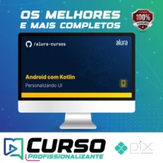 Android com Kotlin III: Outras Técnicas