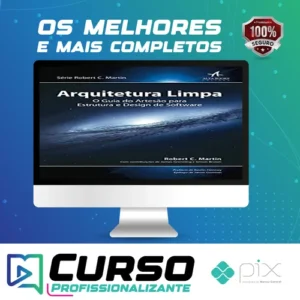 Arquitetura Limpa o Guia do Artesão Para Estrutura e Design de Software 1ª Edição