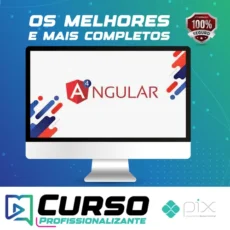 Construindo Aplicações Web com o Novo Angular (4, 5 e 6)