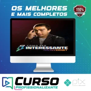 Como Ser Interessante na Internet