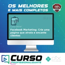 Facebook Marketing: Como Impulsionar a Sua Marca Criando uma Fanpage