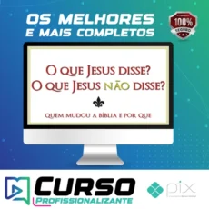 O Que Jesus Disse? O Que Jesus Não Disse?