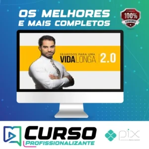 Segredos Para Uma Vida Longa 2.0